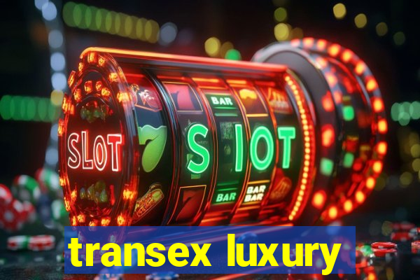 transex luxury